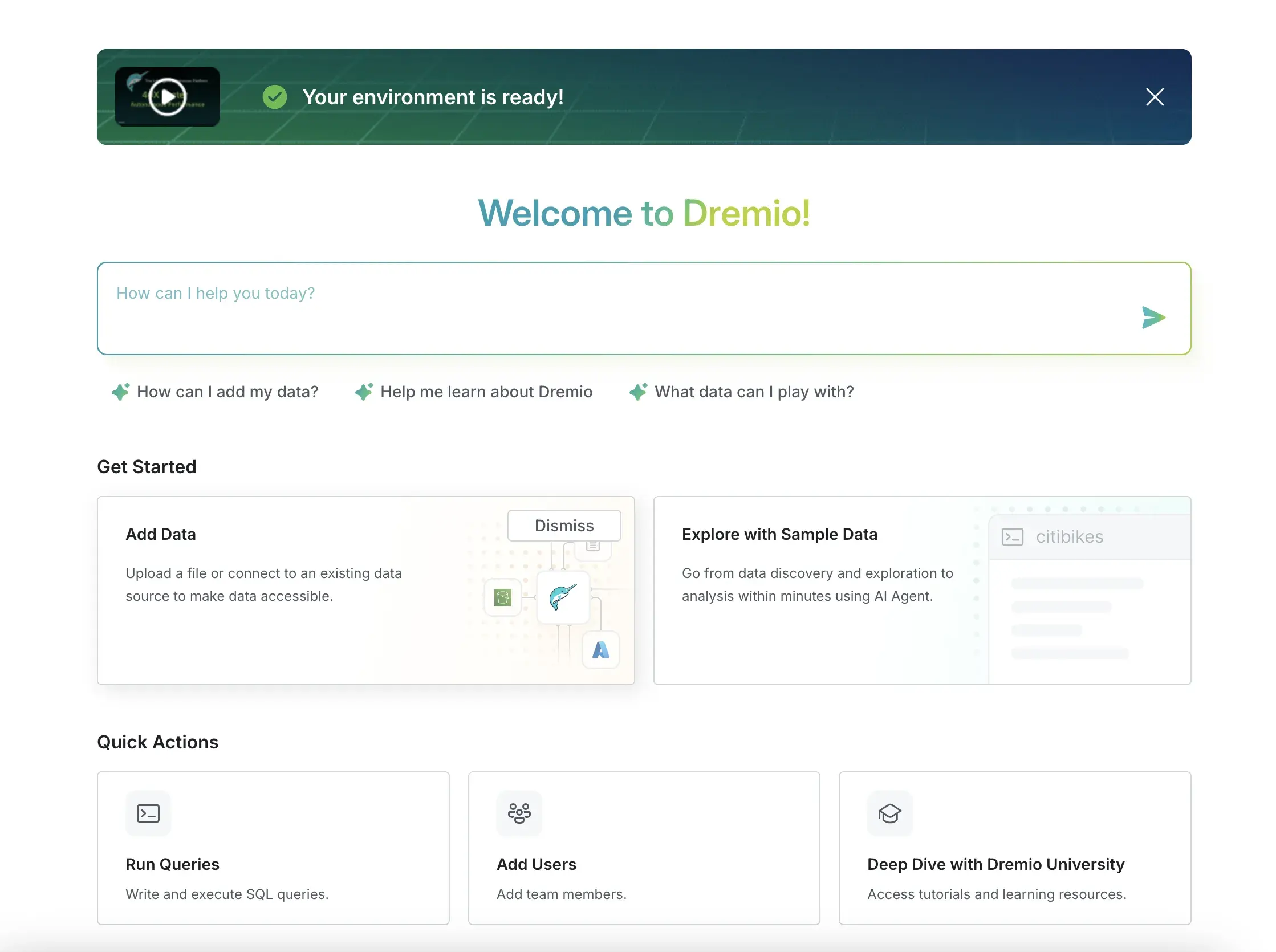 The Dremio environment is now active!
